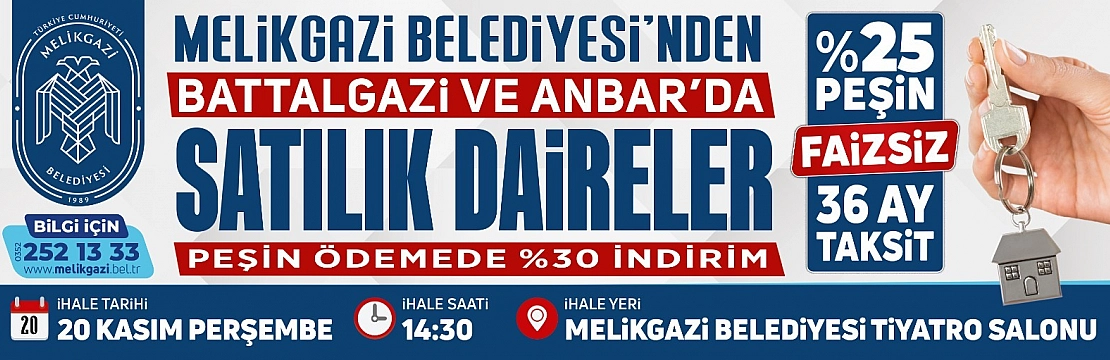 Melikgazi Belediyesi'nden Battalgazi ve Anbar'da satılık daireler
