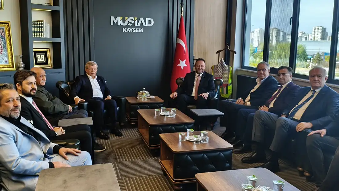 Davutoğlu, Kayseri'de ilk olarak MÜSİAD'ı ziyaret etti! İşte ilk mesajlar