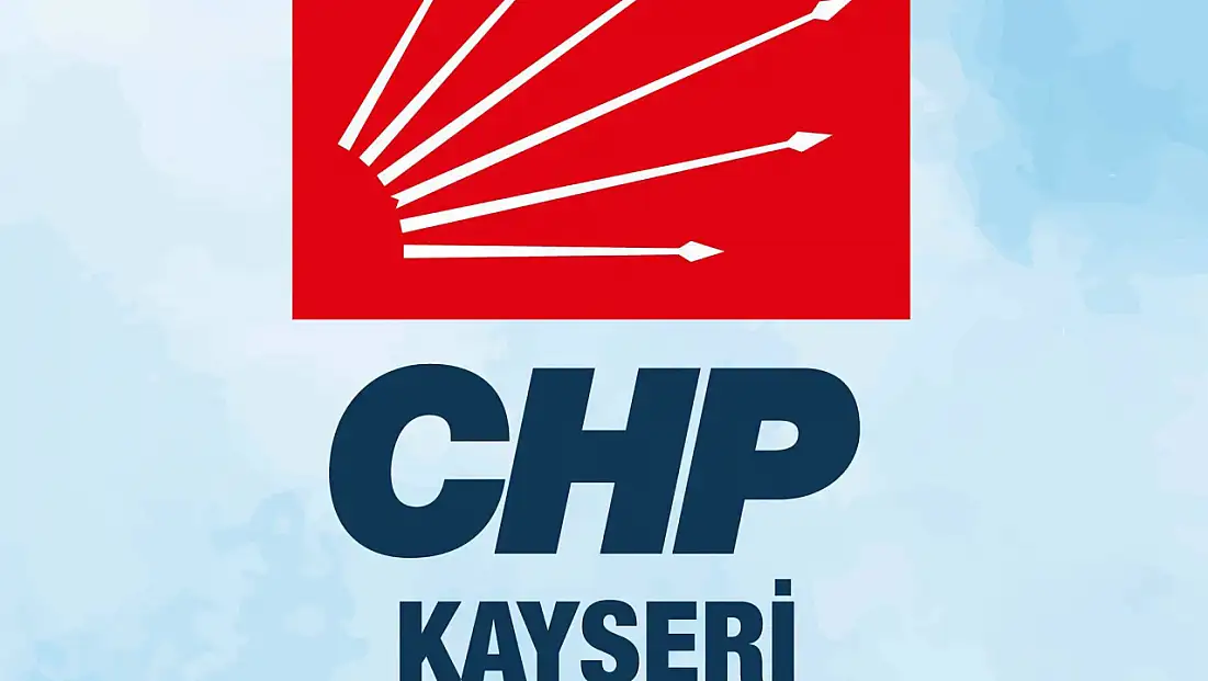 Kayseri CHP’de iki ilçenin yönetimi değişti