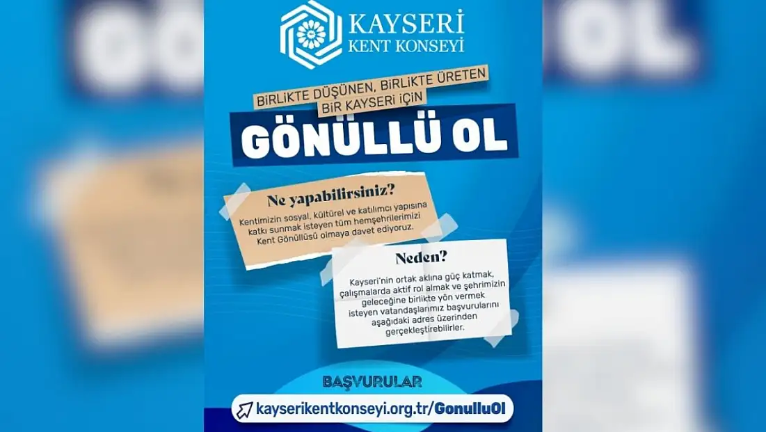 Kayseri Kent Konseyi'nde için başvurular başladı!