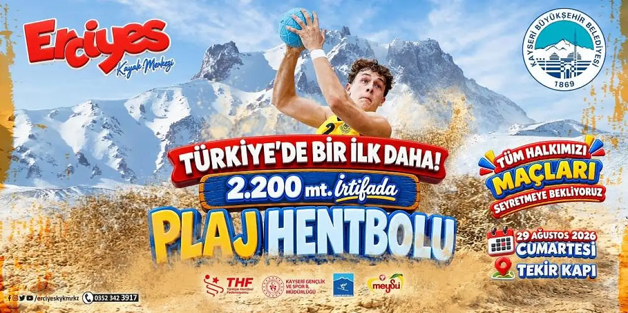 Erciyes Dağı'nda bir ilk! Plaj hentbolu oynanacak
