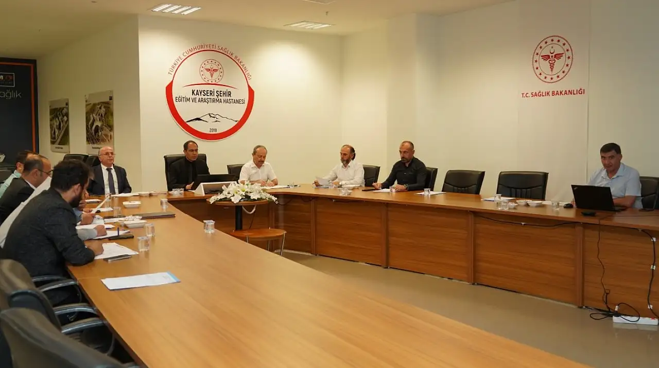 Kayseri Şehir Hastanesi'nde kritik toplantı: Tüm süreçler masaya yatırıldı