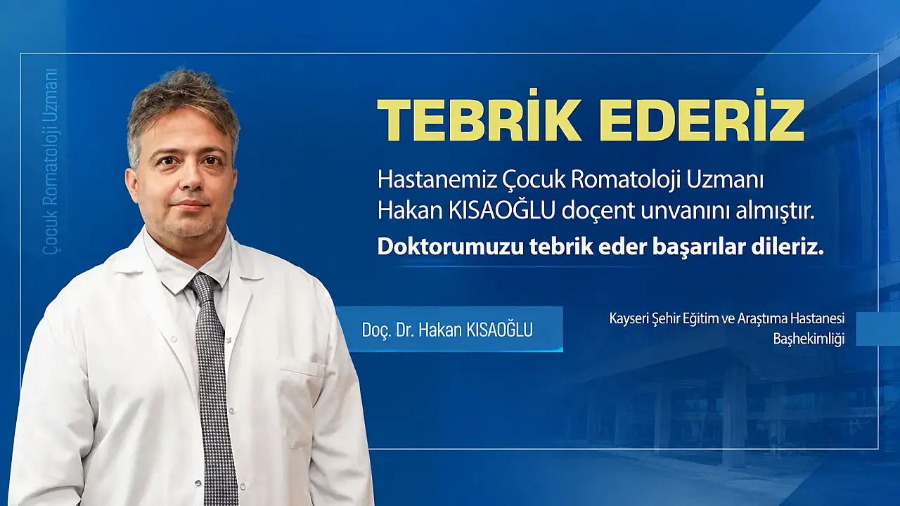 Kayseri'nin yeni doçenti belli oldu!