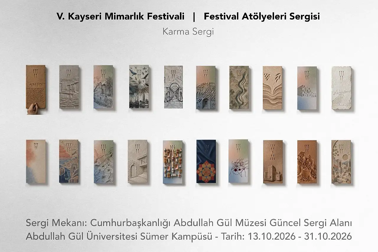 Kayseri Mimarlık Festivali'nde yeni sergi yarın başlıyor! İşte detaylar