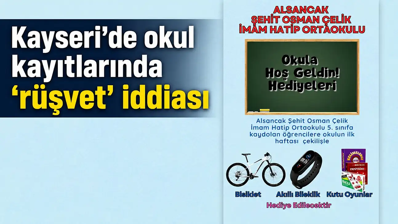 Kayseri'de okul kayıtlarında 'rüşvet' iddiası