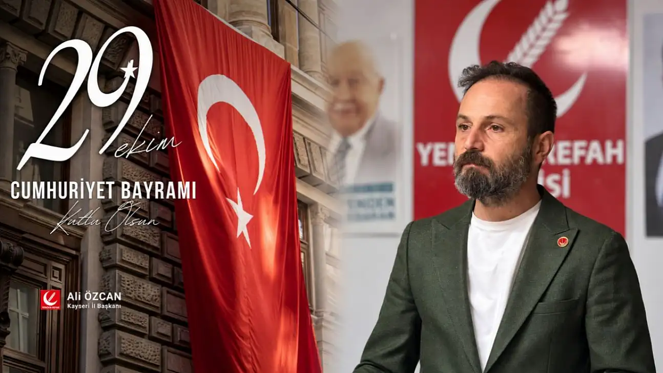 YRP İl Başkanı Özcan: 'Cumhuriyet, topyekûn bir milletin eseridir'
