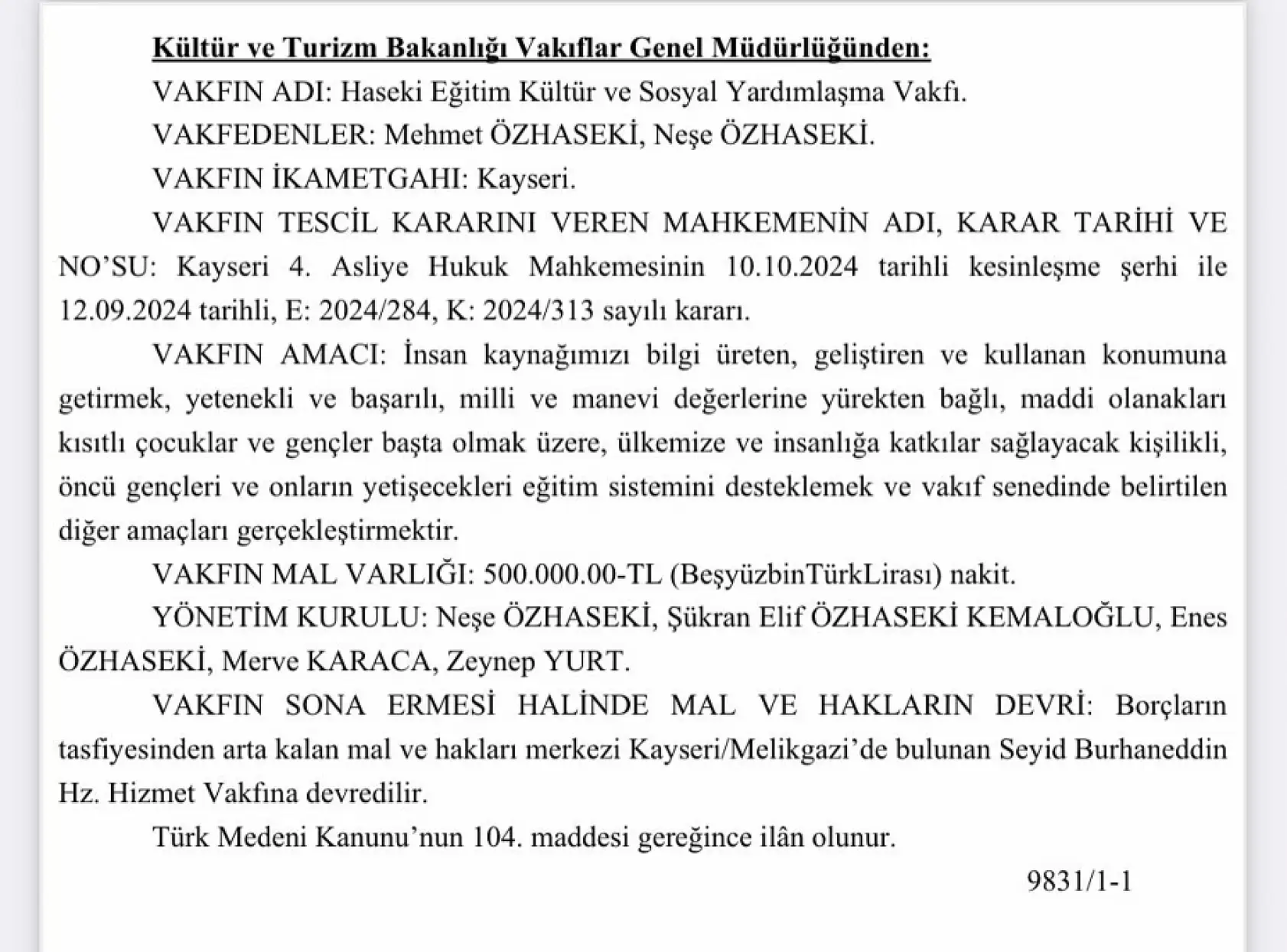 Özhaseki duyurmuştu! Resmen kuruldu! Bakın yönetimde hangi isimler var, kapanması halinde mallar kime devredilecek?