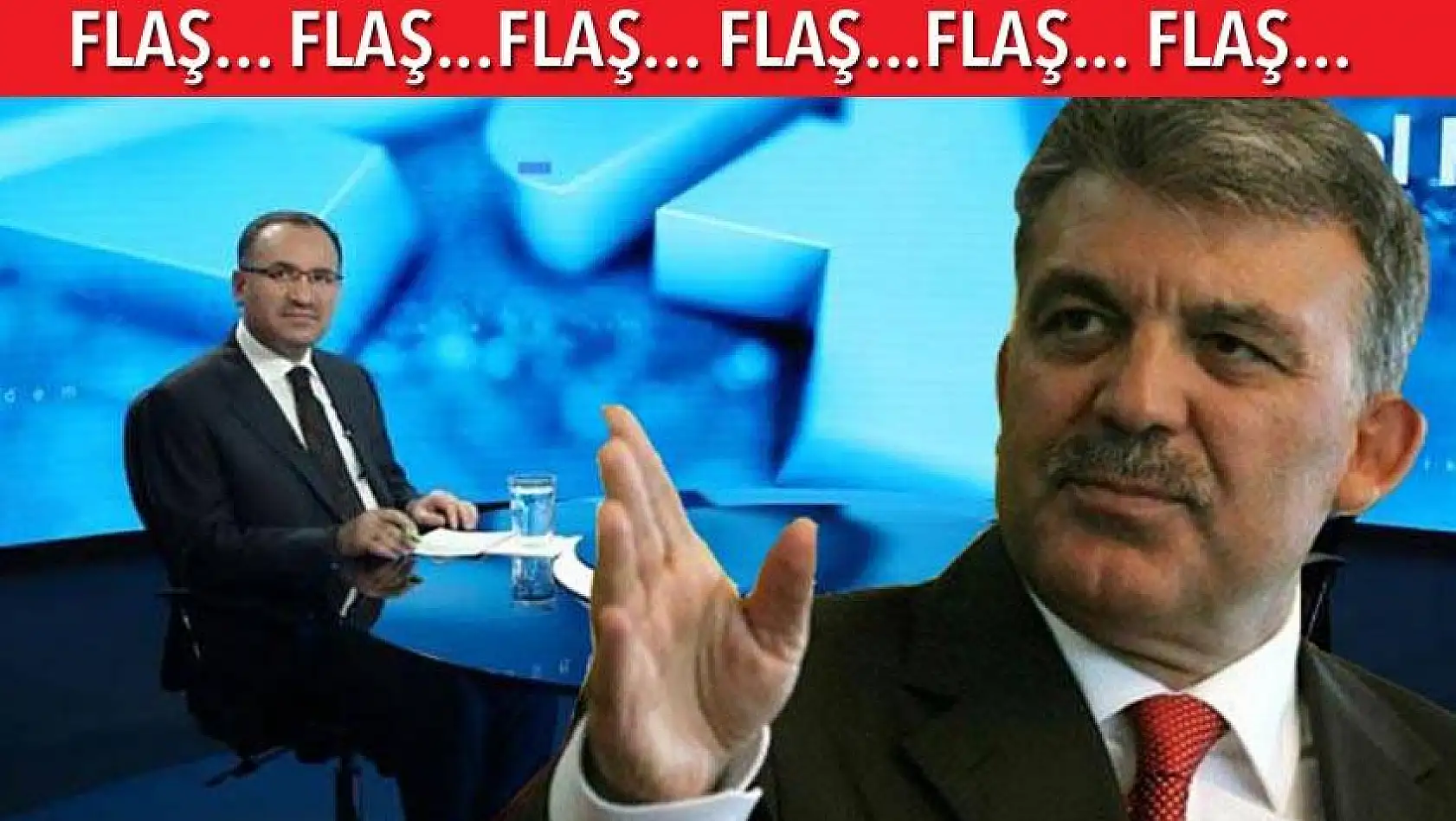  Hükümet Sözcüsü Bozdağ:  Abdullah Gül irtifa kaybetti, üzüldüm