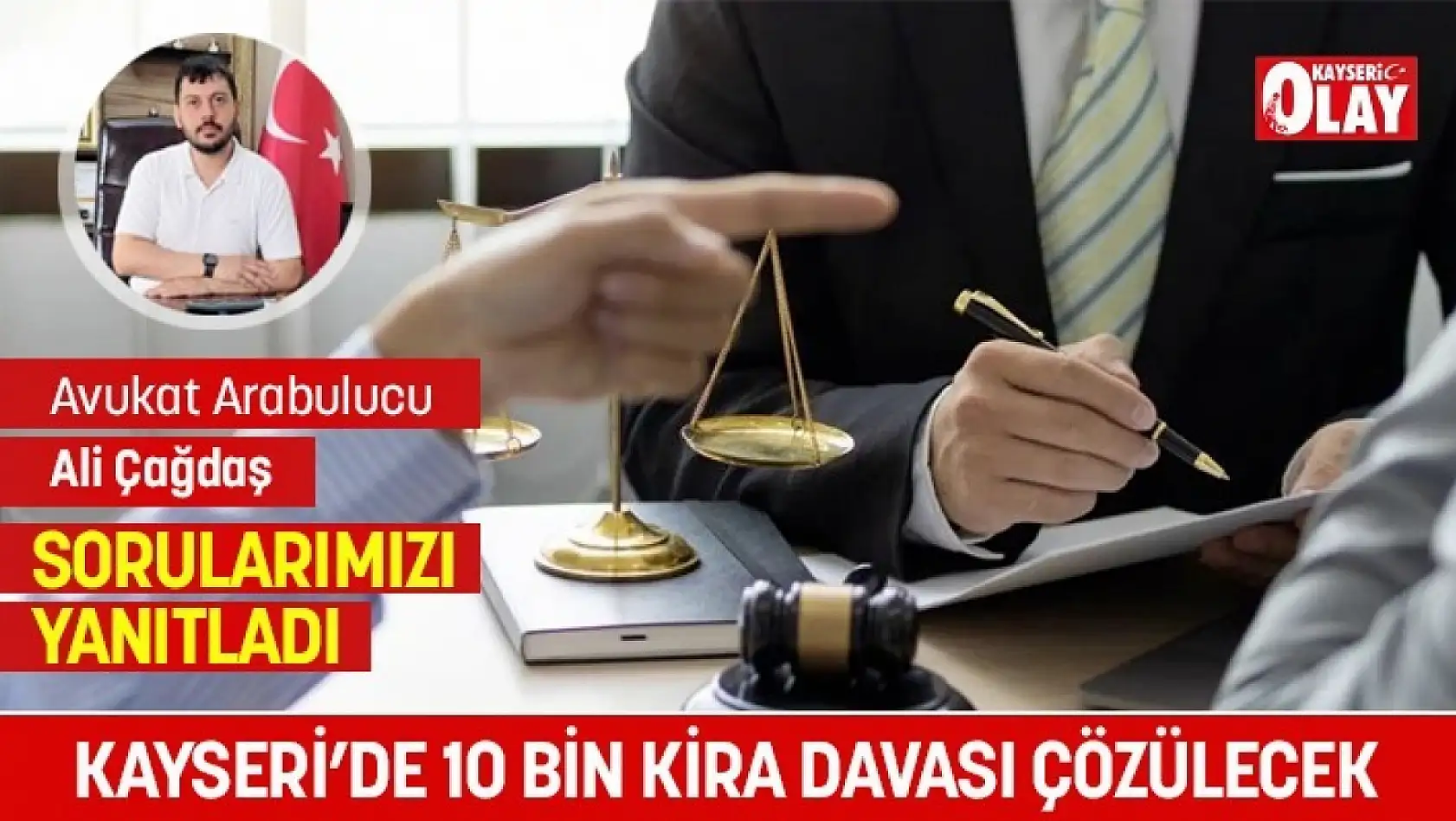 Kayseri'de ev sahibi-kiracı kavgası: 10 bin dava çözüm bekliyor!
