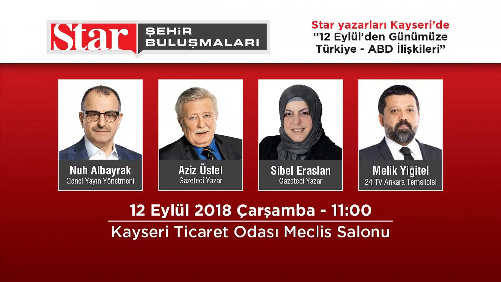  Star Gazetesi Yazarları Kayseri'ye AB'yi konuşmaya geliyor