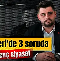 3 Soruda Kayseri'de Genç Siyaset: Saadet Partili Muhammet Emin Seçkin