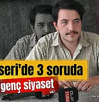 3 Soruda Kayseri'de Genç Siyaset: Emek Partili Enes Kaan Türkan