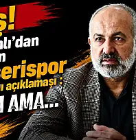 Flaş! Ali Çamlı'dan yeniden Kayserispor Başkanlığı açıklaması: Varım ama…