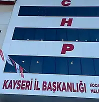 Kayseri CHP'de deprem: 6 ilçede istifa ve görevden alma var