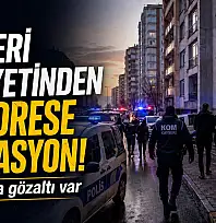 Kayseri Emniyeti'nden 50 adrese operasyon! Çok sayıda gözaltı var