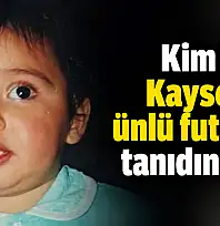Kayserispor'da yıllarca forma giydi! Kim bu ünlü futbolcu, tanıdınız mı?