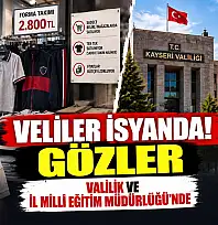 Okul kıyafetlerinde veli isyanı büyüyor! Gözler Valilik ve İl Milli Eğitim Müdürlüğü'nde