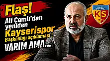 Flaş! Ali Çamlı'dan yeniden Kayserispor Başkanlığı açıklaması: Varım ama…