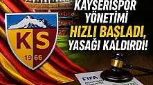 Kayserispor yönetimi hızlı başladı, yasağı kaldırdı!