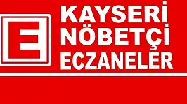 Kayseri'de nöbetçi olan eczaneler (26 Temmuz 2024)