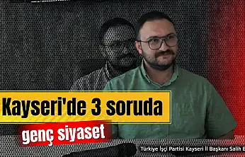 3 Soruda Kayseri'de Genç Siyaset: Türkiye İşçi Partili Salih Bozna