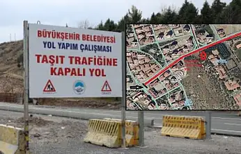 Büyükşehir uyardı: Bugün bu yollar 13 saat boyunca trafiğe kapatıldı