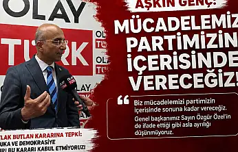 Genç: Mücadelemizi partimizin içerisinde vereceğiz!