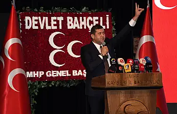 'Kayseri her daim MHP'nin kalelerinden biri olmuştur'