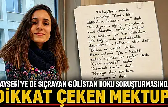 Kayseri'ye de sıçrayan Gülistan Doku soruşturmasında dikkat çeken mektup!