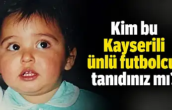 Kayserispor'da yıllarca forma giydi! Kim bu ünlü futbolcu?