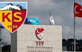 Kayserispor'dan Türkiye Futbol Federasyonu'na yaptırım çağrısı!