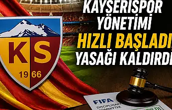 Kayserispor yönetimi hızlı başladı, yasağı kaldırdı!