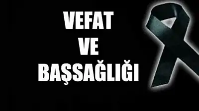 Aile hekimi Veysel Çuhadaroğlu vefat etti!