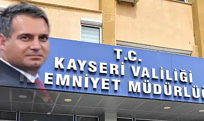 Kayseri Emniyetinde yeni Bölge Müdürü belli oldu!