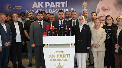 AK Parti Kayseri İl Başkanı Okandan: Hiç kimse korkmasın!