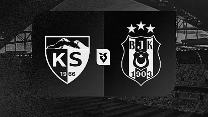 Son Dakika! Beşiktaş Kayseri'ye geliyor!