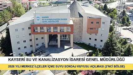 2026 Yılı Merkez İlçeler İçme Suyu Sondaj Kuyusu Açılması (2'nci Bölge)