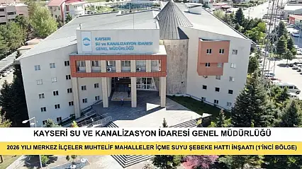 2026 Yılı Merkez İlçeler Muhtelif Mahalleler İçme Suyu Şebeke Hattı İnşaatı (1'inci Bölge)