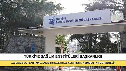Laboratuvar Sarf Malzemesi 92 Kalem Mal Alımı (43818 Numaralı Ar Ge Projesi)