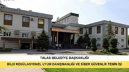 Bilgi Regülasyonel Uyum Danışmanlığı Ve Siber Güvenlik Temin İşi