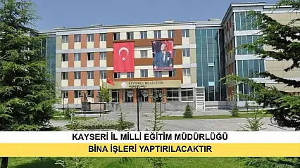 Bina İşleri Yaptırılacaktır