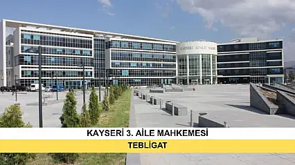 İlan Kayseri 3. Aile Mahkemesinden
