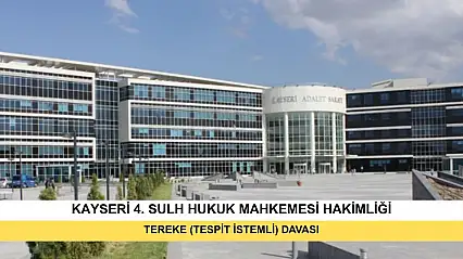 İlan Kayseri 4. Sulh Hukuk Mahkemesinden