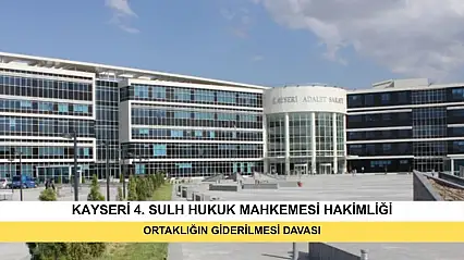 İlan T.C. Kayseri 4. Sulh Hukuk Mahkemesinden