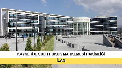 İlan T.C. Kayseri 8. Sulh Hukuk Mahkemesinden