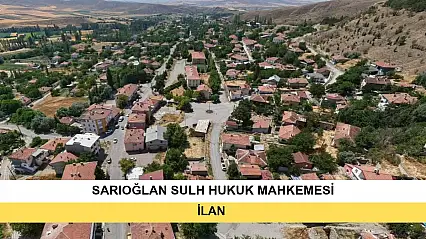 İlan T.C. Sarıoğlan Sulh Hukuk Mahkemesinden (Tereke Hakimliği)
