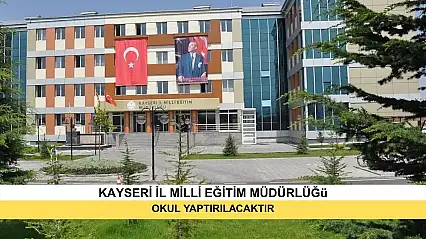 Okul Yaptırılacaktır