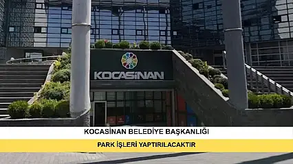 Park İşleri Yaptırılacaktır