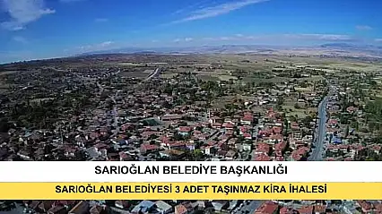 Sarıoğlan Belediyesi 3 Adet Taşınmaz Kira İhalesi