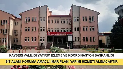 Sit Alanı Koruma Amaçlı İmar Planı Yapımı Hizmeti Alınacaktır
